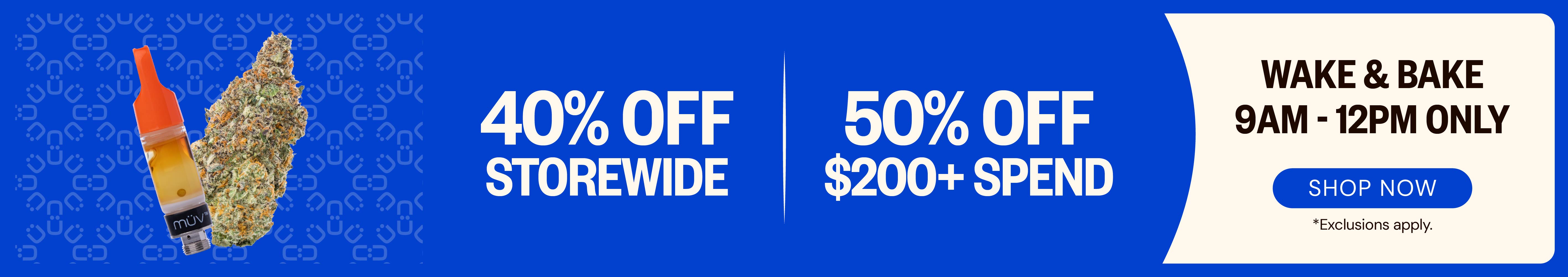 Wake & Bake: 40% OFF storewide or 50% OFF $200+