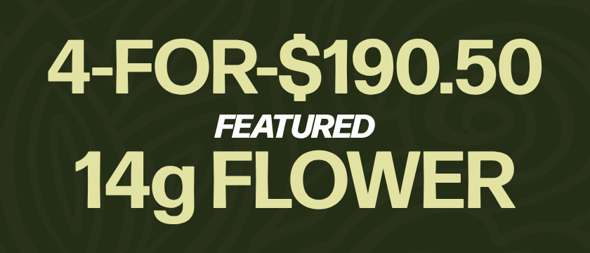 4-for-$190.50 Featured 14G Flower