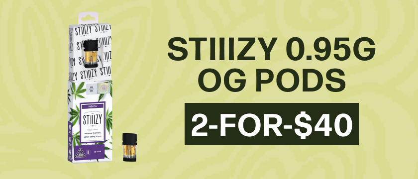2-for-$40 Stiiizy 0.95G OG Pods