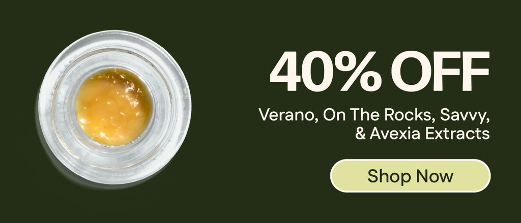 40% Off Verano, On The Rocks, Savvy & Avexia Extracts