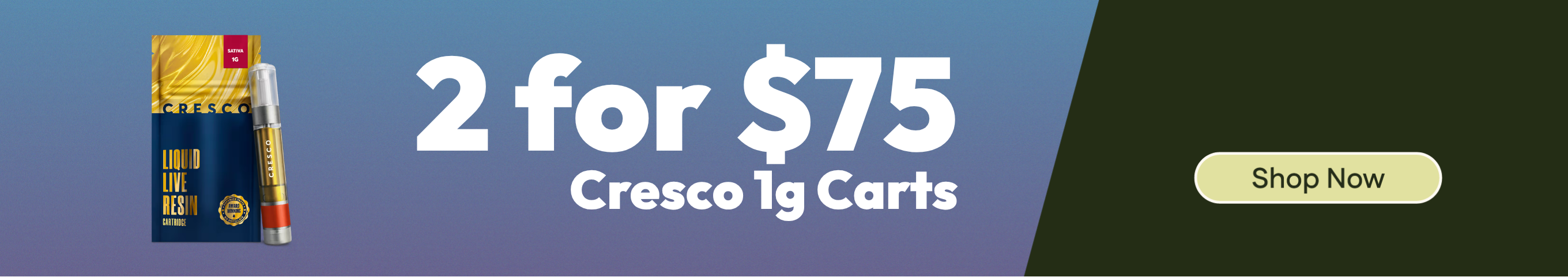 2-for-$75 - Cresco 1g Carts
