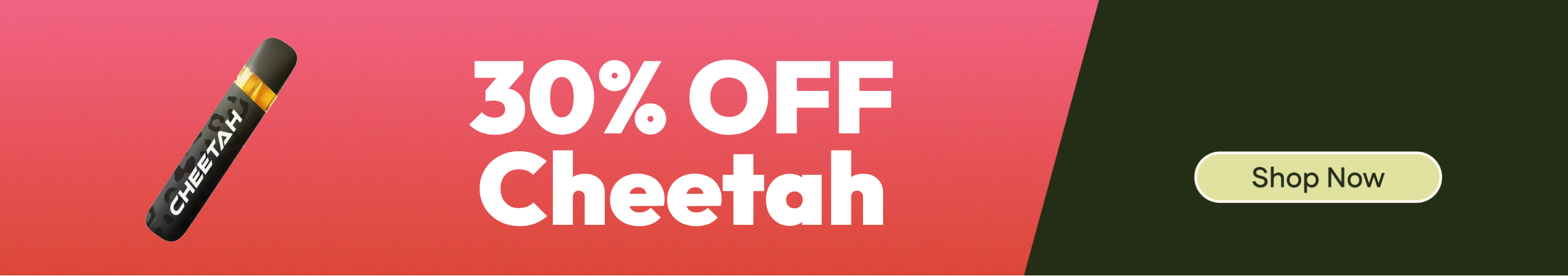 30% Off - Cheetah