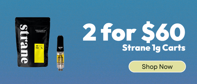 Cannabis Promo, Cannabis Sales, Cannabis Discounts, Cannabis on Sale, 2-for-$60 - Strane 1g Carts