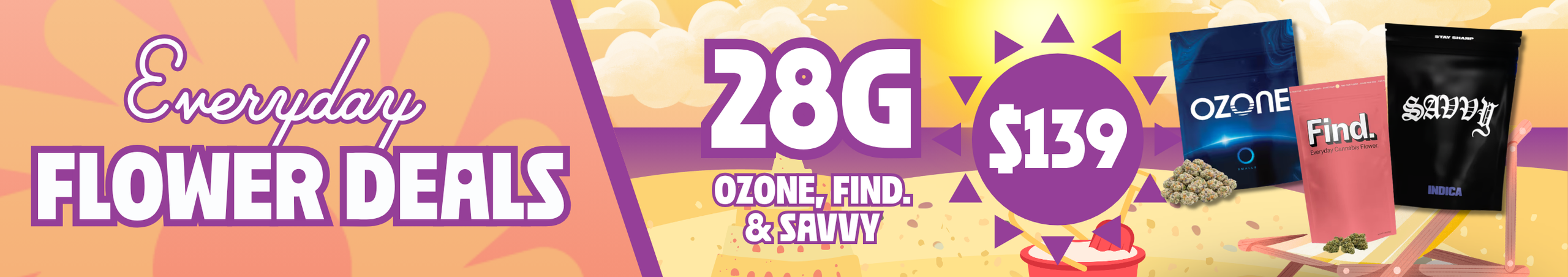 Cannabis Promo, Cannabis Sales, Cannabis Discounts, Cannabis on Sale, $139 Ozone, Find, Savvy 28G Flower