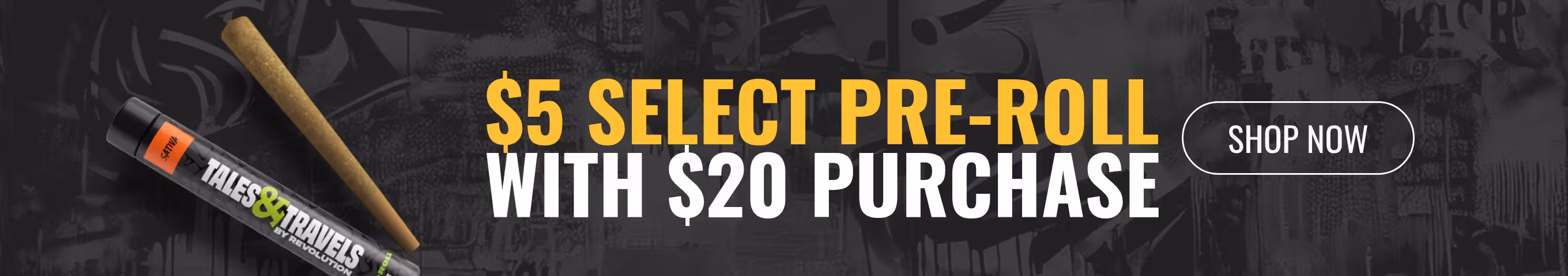 Cannabis Promo, Cannabis Sales, Cannabis Discounts, Cannabis on Sale, $5 Select pre-roll with any $20 purchase