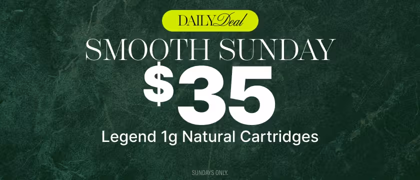 Cannabis Promo, Cannabis Sales, Cannabis Discounts, Cannabis on Sale, Daily Deal ~ Sundays ~ $35 Legend Carts