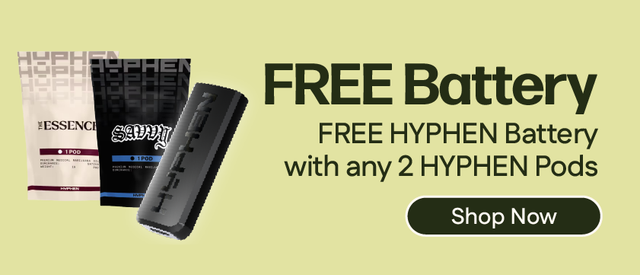 Cannabis Promo, Cannabis Sales, Cannabis Discounts, Cannabis on Sale, Buy 2 HYPHEN Pods, Get a Battery