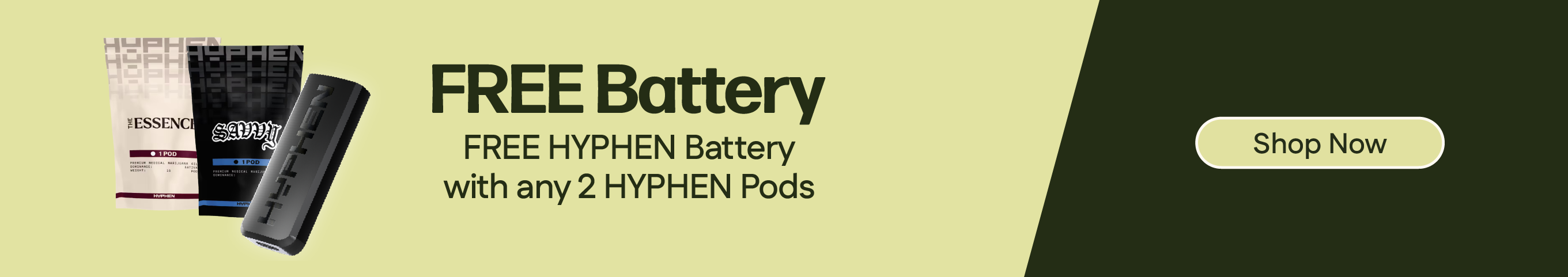 Buy 2 HYPHEN Pods, Get a Battery