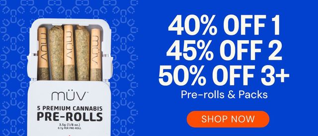 Cannabis Promo, Cannabis Sales, Cannabis Discounts, Cannabis on Sale, Pre-Rolls & Packs: 40% OFF 1, 45% OFF 2, or 50% OFF 3+