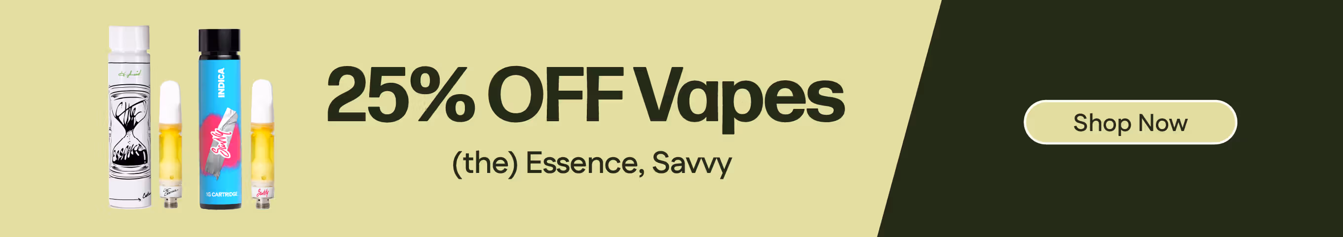 Cannabis Promo, Cannabis Sales, Cannabis Discounts, Cannabis on Sale, 25% OFF (the) Essence and Savvy Vapes