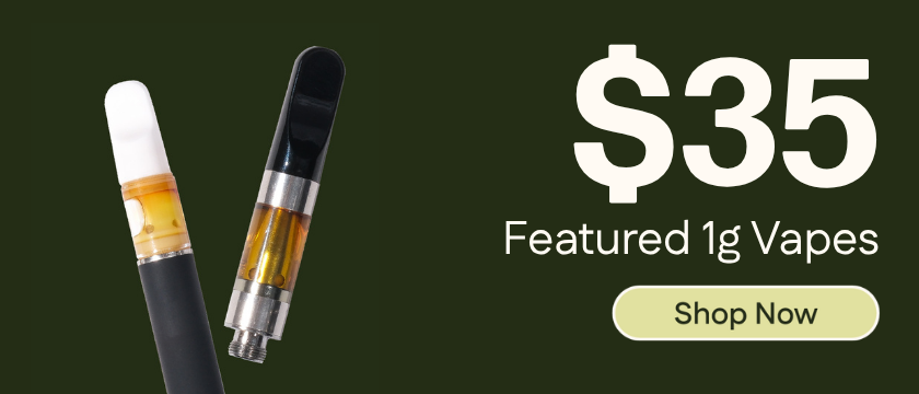 $35 Featured 1g Vapes