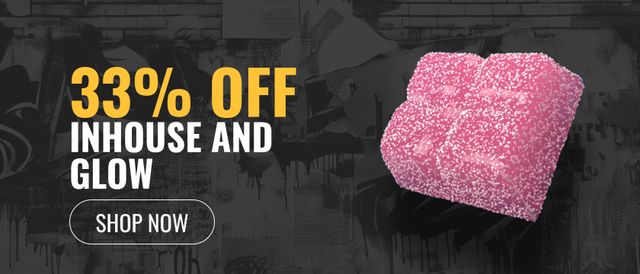 Cannabis Promo, Cannabis Sales, Cannabis Discounts, Cannabis on Sale, 33% off InHouse and Glow