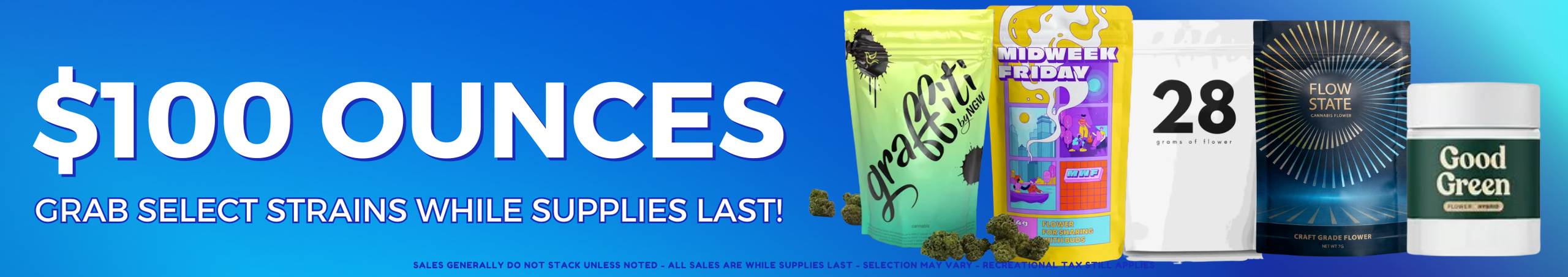 Cannabis Promo, Cannabis Sales, Cannabis Discounts, Cannabis on Sale, $100 Oz Flower/Popcorn