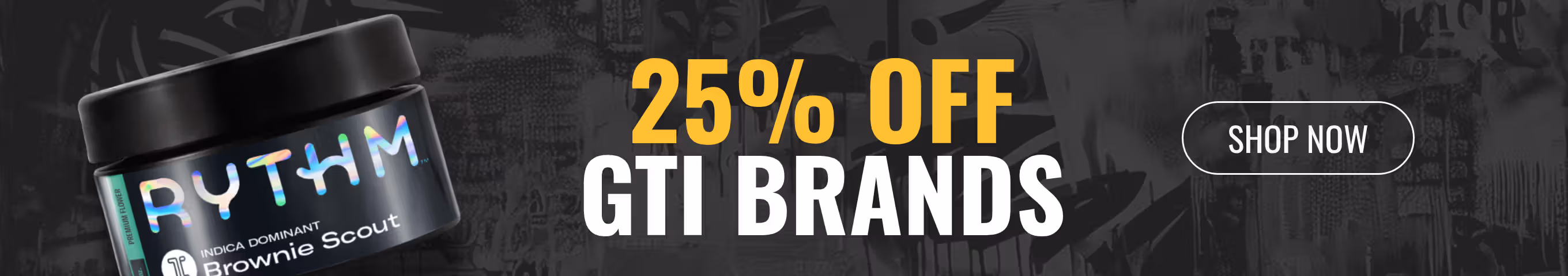 Cannabis Promo, Cannabis Sales, Cannabis Discounts, Cannabis on Sale, 25% Off Rythm, Beboe, Good Green, &Shine and More GTI Brands