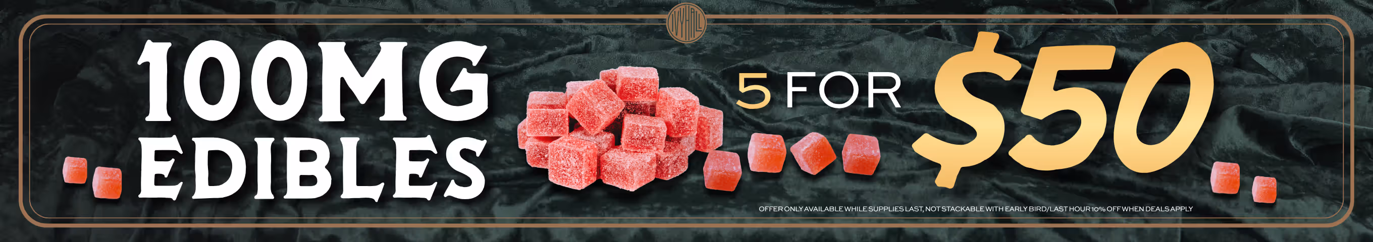 Cannabis Promo, Cannabis Sales, Cannabis Discounts, Cannabis on Sale, 5x 100mg Gummies for $50 - mix and match