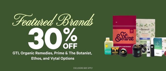 Cannabis Promo, Cannabis Sales, Cannabis Discounts, Cannabis on Sale, 30% Off Featured Brands