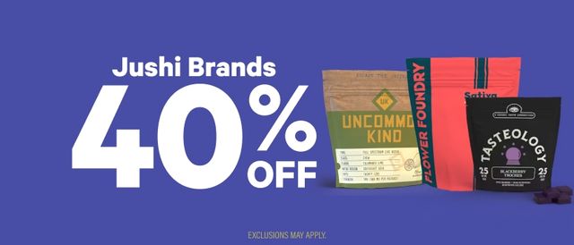 Cannabis Promo, Cannabis Sales, Cannabis Discounts, Cannabis on Sale, 40% Off Jushi Brands