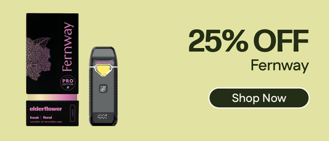 Cannabis Promo, Cannabis Sales, Cannabis Discounts, Cannabis on Sale, 25% OFF Fernway