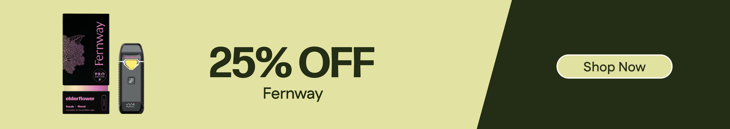 Cannabis Promo, Cannabis Sales, Cannabis Discounts, Cannabis on Sale, 25% OFF Fernway