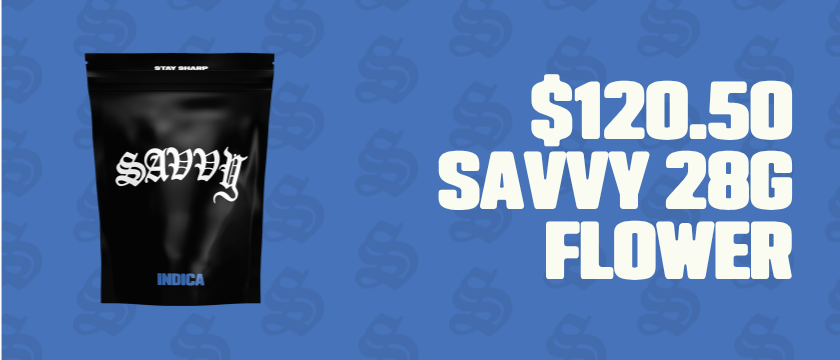 $120.50 Savvy 28G Flower