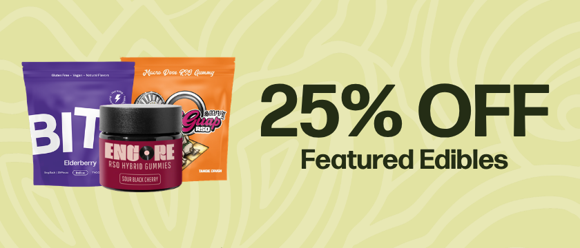 25% OFF Featured Edibles