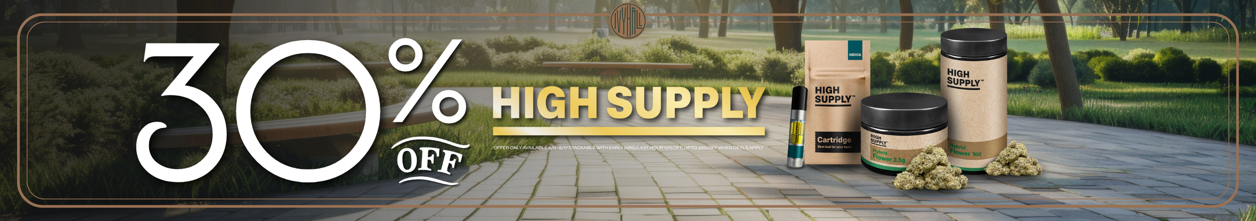 Cannabis Promo, Cannabis Sales, Cannabis Discounts, Cannabis on Sale, High Supply 30% Off!