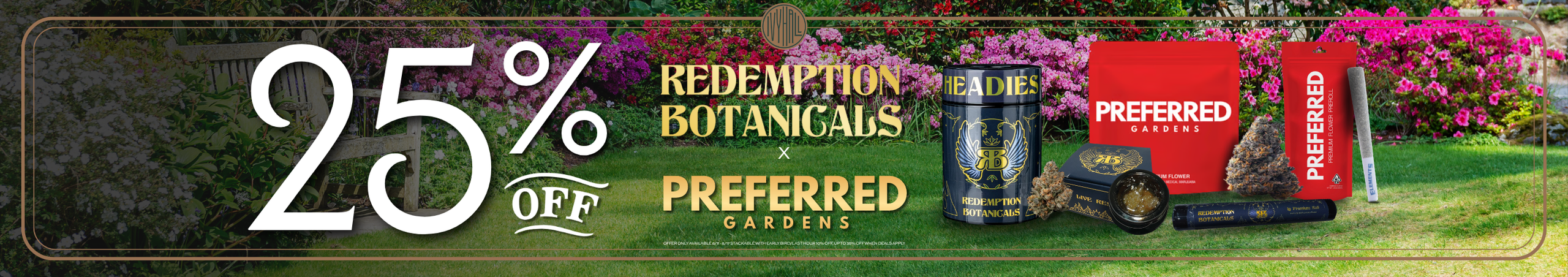 Cannabis Promo, Cannabis Sales, Cannabis Discounts, Cannabis on Sale, Redemption Botanicals and Preferred Gardens 25% Off!