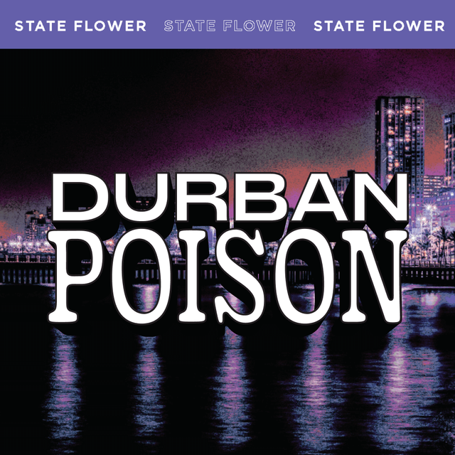 Durban Poison State Flower Durban Poison State Flower