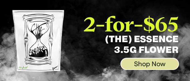 Cannabis Promo, Cannabis Sales, Cannabis Discounts, Cannabis on Sale, 2-for-$65 (the) Essence 3.5g Flower