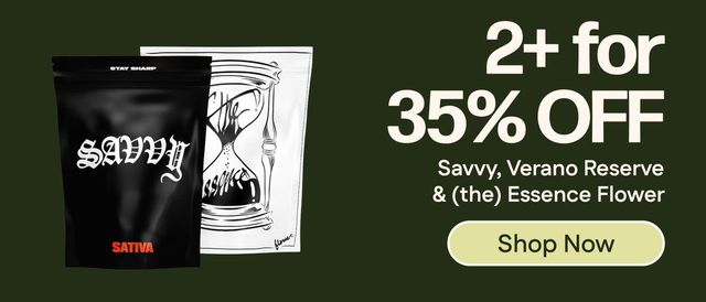 Cannabis Promo, Cannabis Sales, Cannabis Discounts, Cannabis on Sale, 35% Off 2+ - Savvy, Verano Reserve & (the) Essence Flower