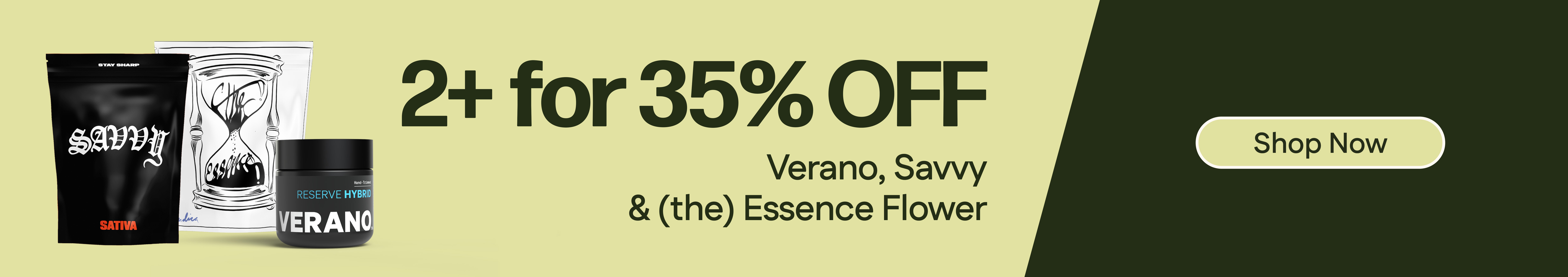 35% Off 2+ - Savvy, Verano Reserve & (the) Essence Flower