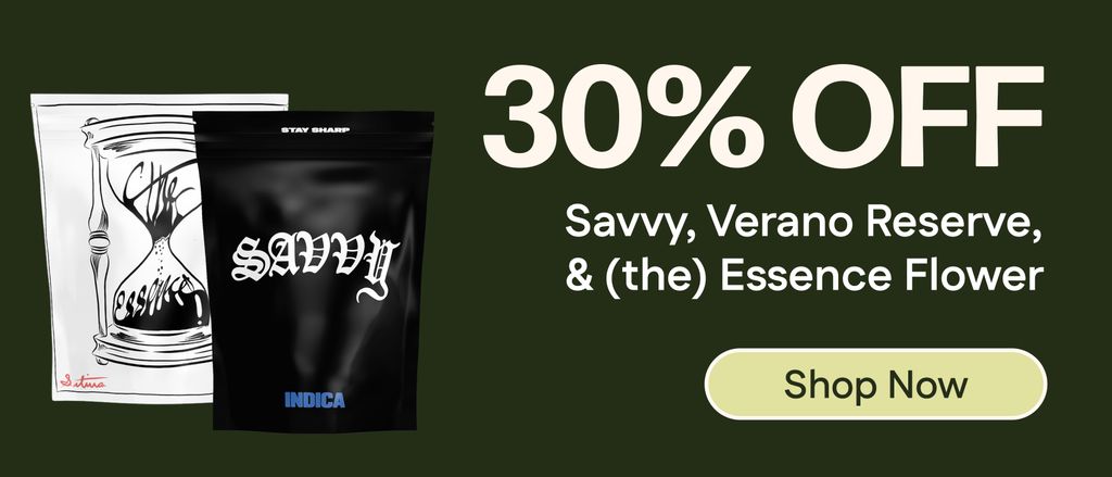 30% Off Savvy, Verano Reserve & (the) Essence Flower