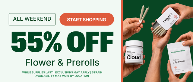 Cannabis Promo, Cannabis Sales, Cannabis Discounts, Cannabis on Sale, 55% OFF SELECT EIGHTHS + PREROLLS ALL WEEKEND LONG!