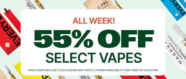 Cannabis Promo, Cannabis Sales, Cannabis Discounts, Cannabis on Sale, Select 1G, 0.5G and AIO Vapes! - All Week Long!
