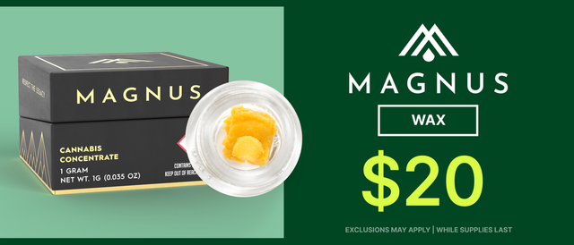 Cannabis Promo, Cannabis Sales, Cannabis Discounts, Cannabis on Sale, $20 Magnus Wax - TODAY ONLY!