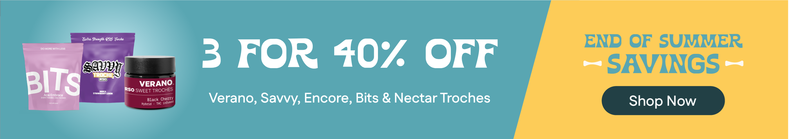 40% Off 3+ Verano, Bits, Encore, Savvy & Nectar Troches
