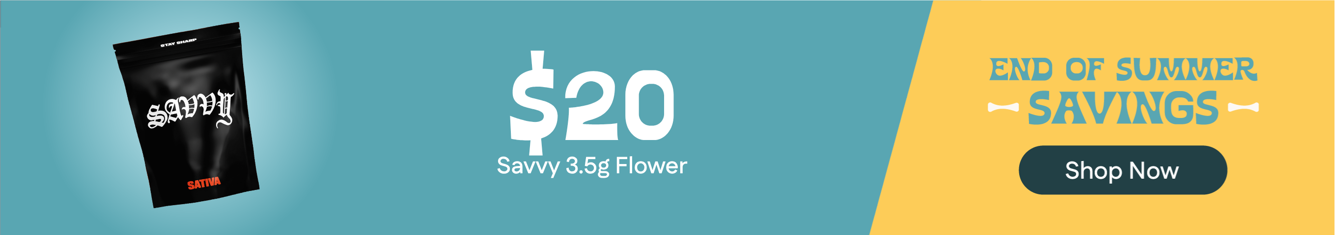 $20 - Savvy 3.5g flower