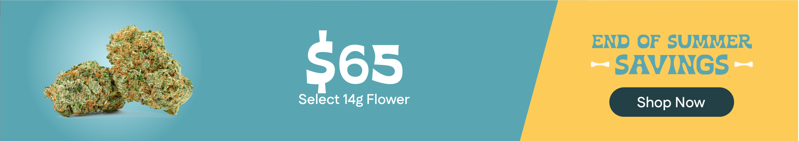 $65 - Select Strains of 14g Flower