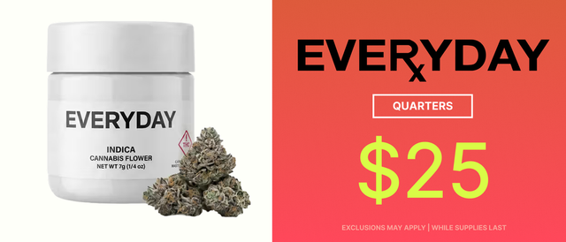 Cannabis Promo, Cannabis Sales, Cannabis Discounts, Cannabis on Sale, $25 Everyday 7G - TODAY ONLY!