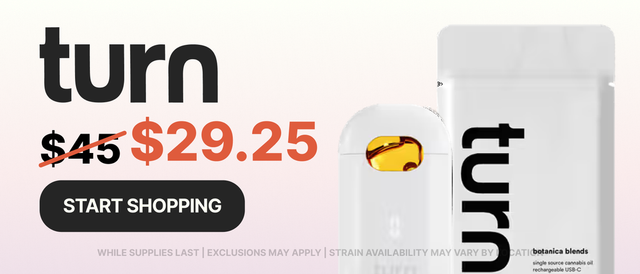 Cannabis Promo, Cannabis Sales, Cannabis Discounts, Cannabis on Sale, 35% off Turn AIO Vapes!