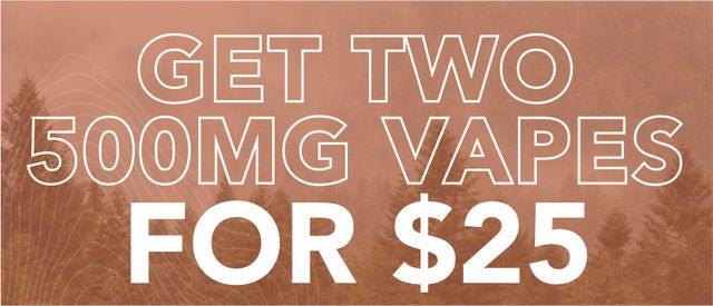 Cannabis Promo, Cannabis Sales, Cannabis Discounts, Cannabis on Sale, Two 500mg Vapes for $25