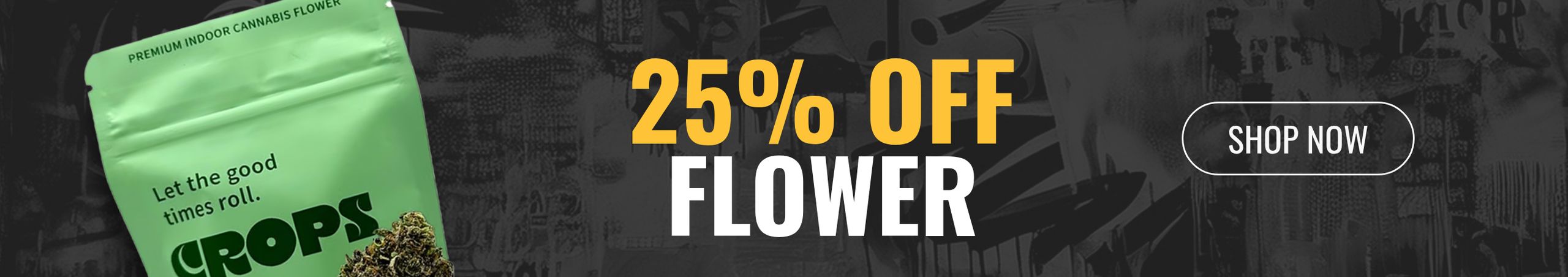 Cannabis Promo, Cannabis Sales, Cannabis Discounts, Cannabis on Sale, 25% Off Flower
