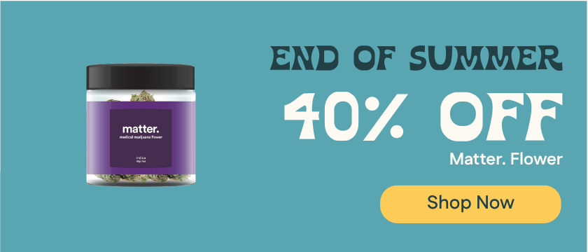 40% Off Matter. Flower