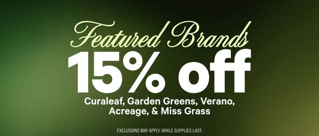 Cannabis Promo, Cannabis Sales, Cannabis Discounts, Cannabis on Sale, 15% Off Featured Brands