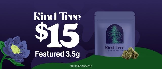 Cannabis Promo, Cannabis Sales, Cannabis Discounts, Cannabis on Sale, $15 Select Kind Tree 3.5G