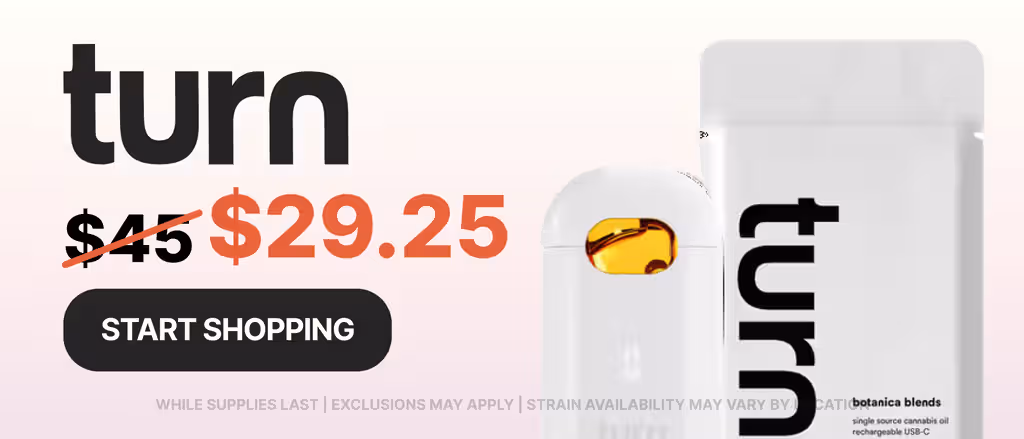 Cannabis Promo, Cannabis Sales, Cannabis Discounts, Cannabis on Sale, $29.25 Turn AIO Vapes! - ALL WEEKEND LONG!