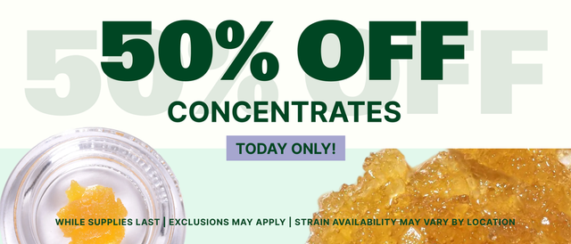 Cannabis Promo, Cannabis Sales, Cannabis Discounts, Cannabis on Sale, 50% Select Concentrates! - ALL WEEKEND LONG!