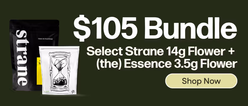 Bundle 1 Strane 14g Flower + 1 Essence 3.5g Flower for $105