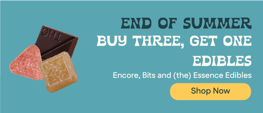 Buy Three, Get One Encore, Bits and (the) Essence Edibles