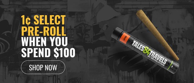 Cannabis Promo, Cannabis Sales, Cannabis Discounts, Cannabis on Sale, Get a Select Pre-Roll for 1¢ When You Spend $100